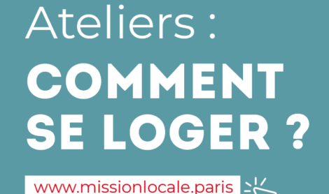 Nouveau planning des ateliers bimensuels : Comment se loger ? avec le CLLAJ de Paris.