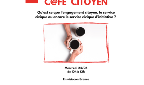 Reprise des Cafés Citoyens en ligne, venez parler du service civique !