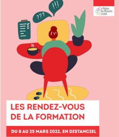 Retrouvez le programme des Rendez-vous de la Formation du 8 au 25 mars 2022